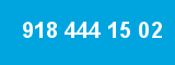 918 444 15 02